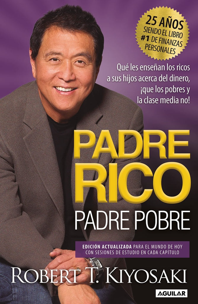 PADRE RICO, PADRE POBRE (ED. 25 ANIV) | ROBERT T. KIYOSAKI