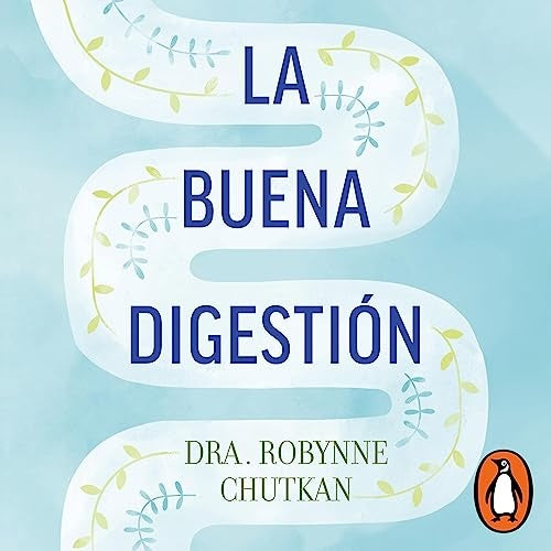 BUENA DIGESTION, LA | ROBYNNE CHUTKAN