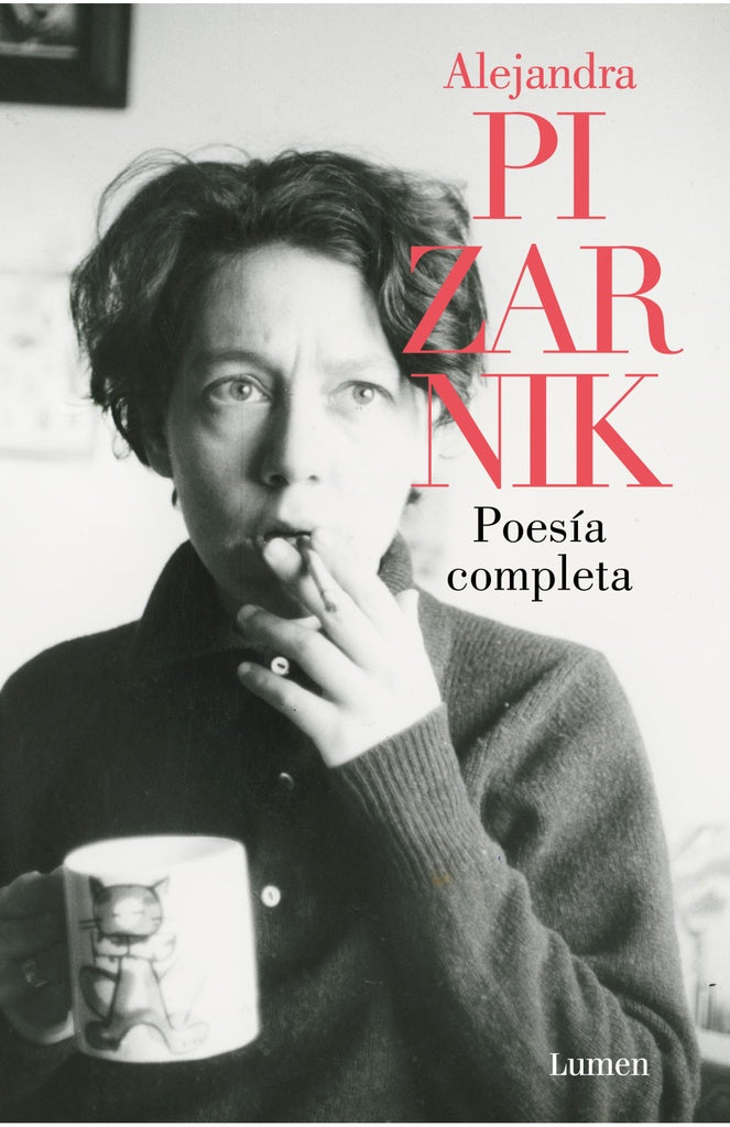POESIA COMPLETA | ALEJANDRA PIZARNIK