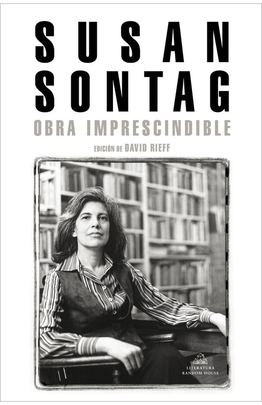 OBRA IMPRESCINDIBLE | Susan Sontag