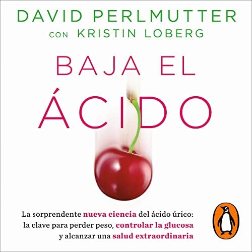 BAJA EL ACIDO | David Perlmutter