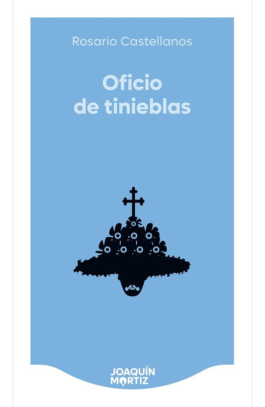 Oficio de tinieblas | Rosario Castellanos