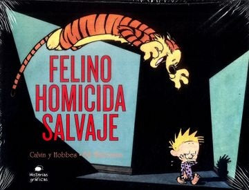 CALVIN Y HOBBES 9. FELINO HOMICIDA SALVAJE | WATTERSON BILL