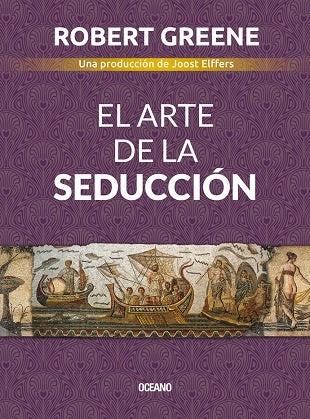 EL ARTE DE LA SEDUCCION | Robert Greene