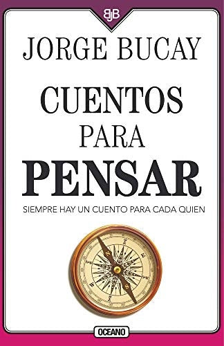 CUENTOS PARA PENSAR (4 EDICIÓN) | Jorge Bucay