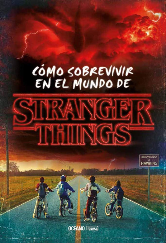 COMO SOBREVIVIR EN EL MUNDO DE STRANGER THINGS | Matthew J. Gilbert