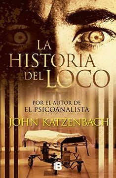 HISTORIA DEL LOCO, LA | John Katzenbach