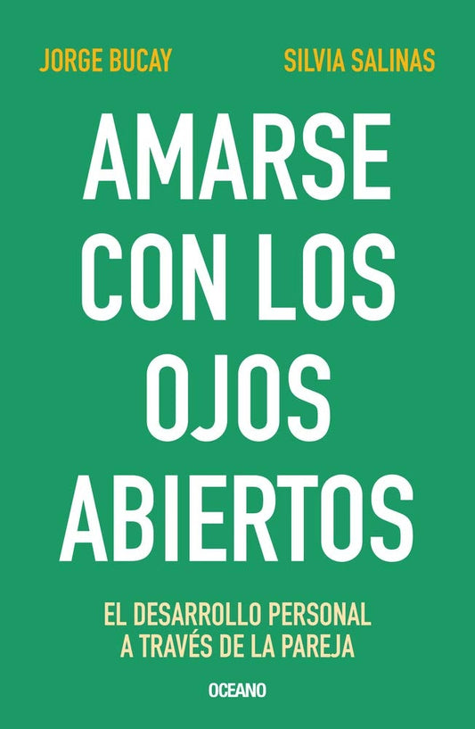 AMARSE CON LOS OJOS ABIERTOS (4 EDICIÓN) | JORGE BUCAY
