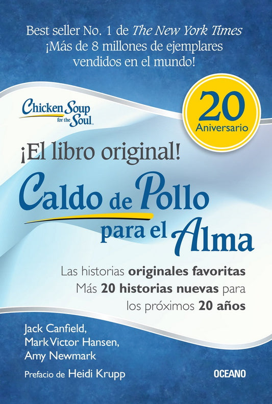 CALDO DE POLLO PARA EL ALMA (ED ESPECIAL 20 ANIVERSARIO) | JACK CANFIELD/MARK VIKTOR H/WENDY WALKER