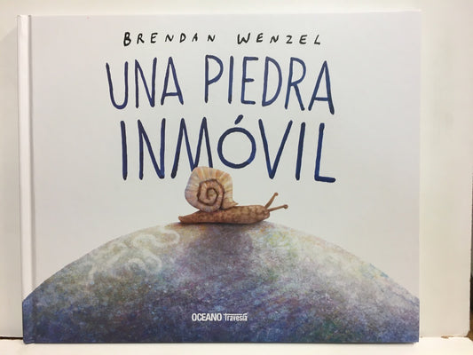 UNA PIEDRA INMOVIL | Brendan Wenzel