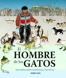 EL HOMBRE DE LOS GATOS | de Irene Latham; Karim Shamsi-Basha; Yuko Shimizu