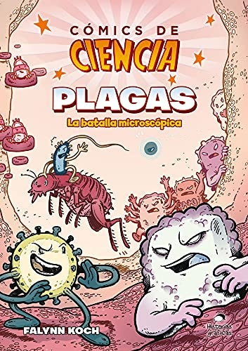 PLAGAS - COMICS DE CIENCIA | Falynn Koch