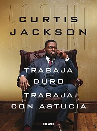 TRABAJA DURO, TRABAJA CON ASTUCIA | Curtis Jackson
