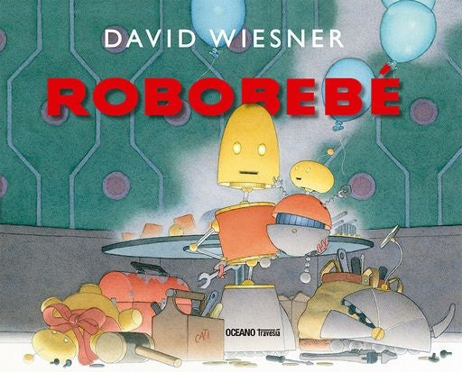 ROBOBEBÉ | David Wiesner