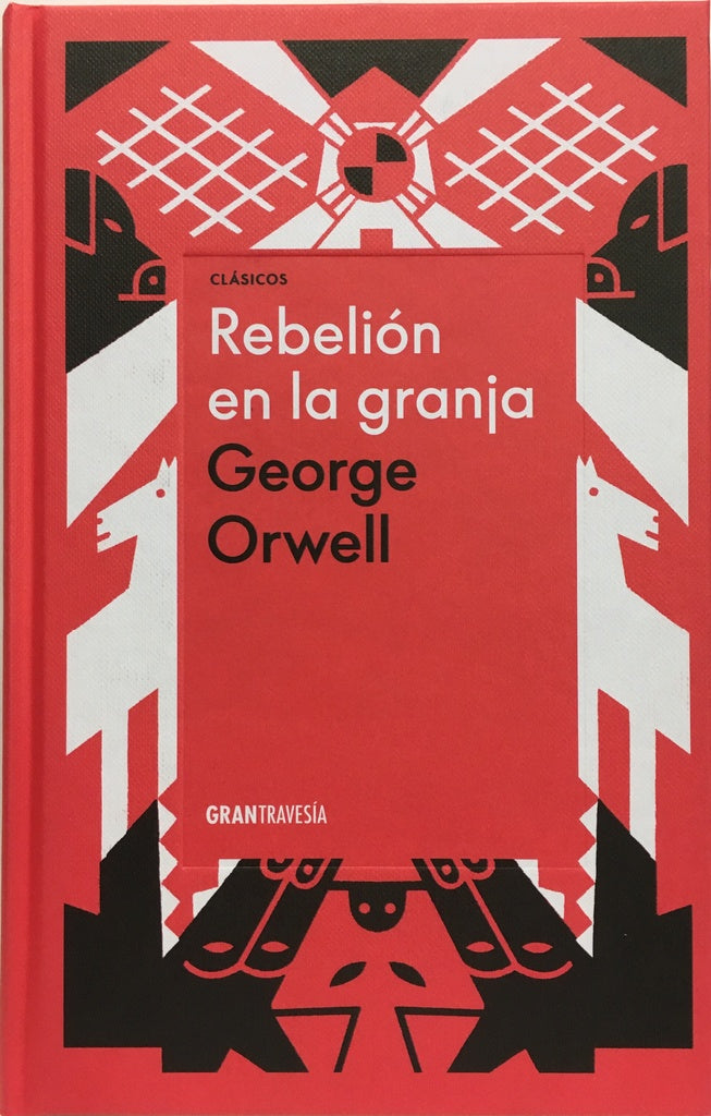 REBELION EN LA GRANJA | George Orwell
