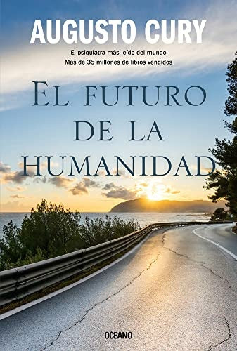 EL FUTURO DE LA HUMANIDAD | DR. AUGUSTO CURY