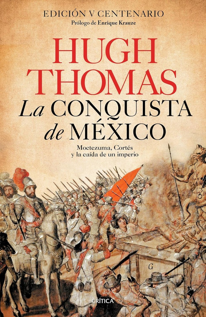 La conquista de México | Hugh Thomas
