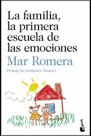 La familia, la primera escuela de las emociones | Mar Romera