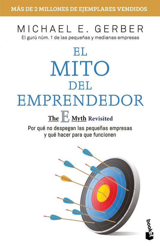 El mito del emprendedor | Michael E. Gerber