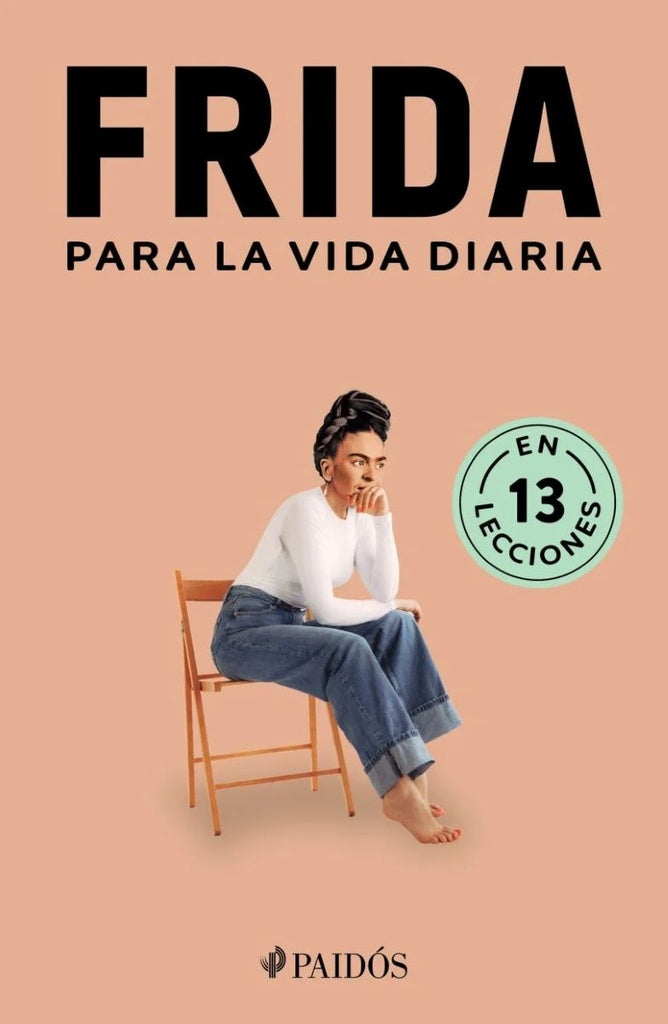 Frida para la vida diaria | Estudio PE S.A.C.