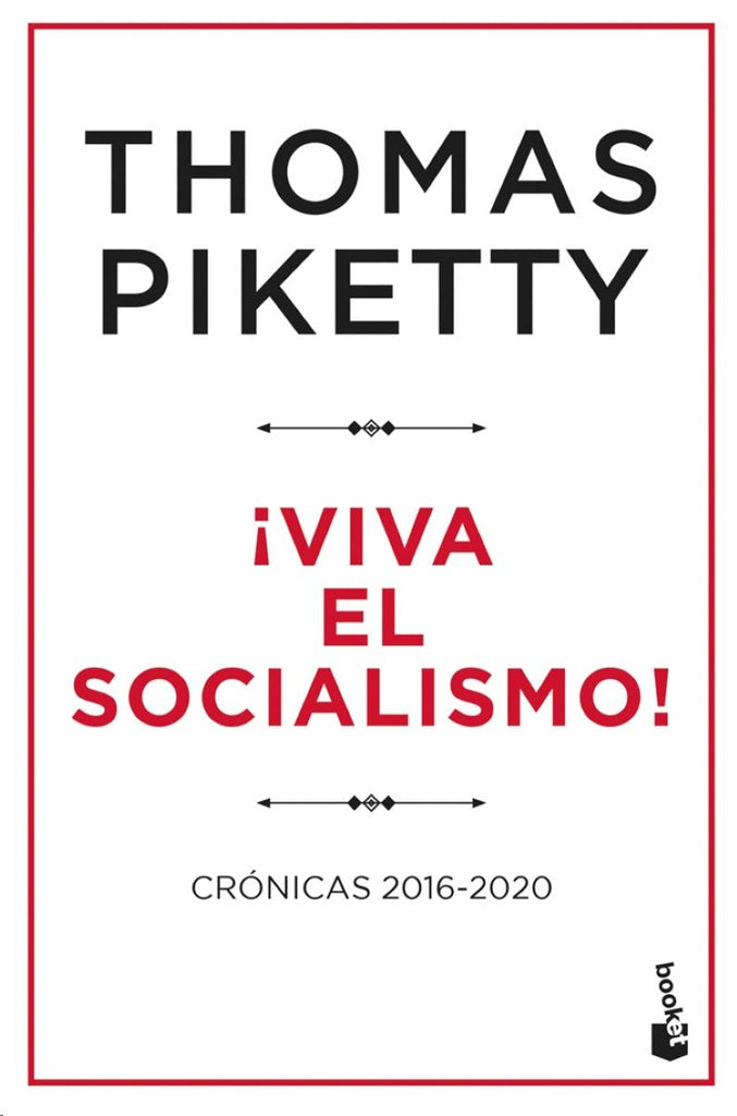 Viva el socialismo | THOMAS PIKETTY