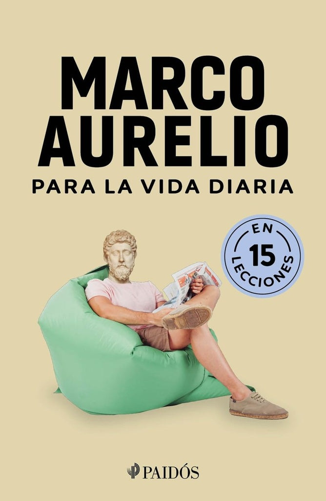 Marco Aurelio para la vida diaria | Estudio PE S.A.C.
