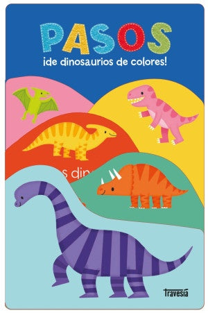 PASOS ¡DE DINOSAURIOS DE COLOR | Priddy Books