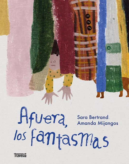 AFUERA, LOS FANTASMAS | SARA BERTRAND Y AMANDA MIJANGOS