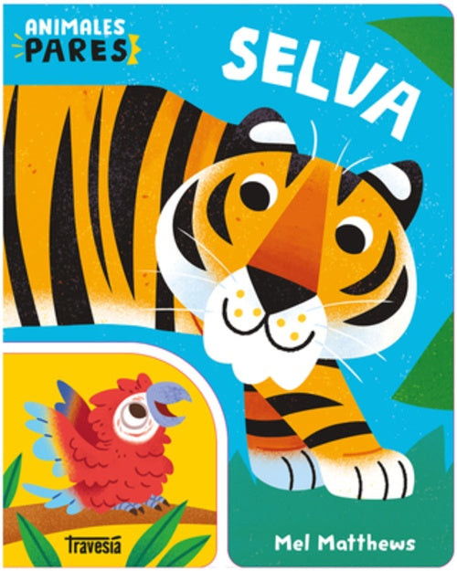 SELVA. ANIMALES PARES | Mel Matthews