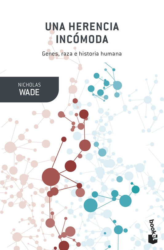 Una herencia incÃ³moda | Nicholas Wade