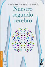 Nuestro segundo cerebro | Francisca Joly Gomez