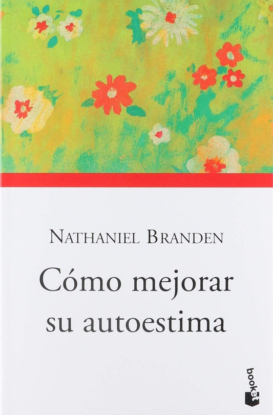 Cómo mejorar su autoestima | Nathaniel Branden