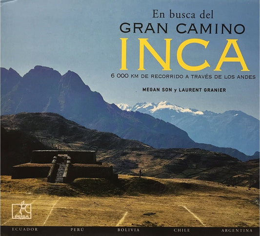 EN BUSCA DEL GRAN CAMINO INCA | MEGAN SON