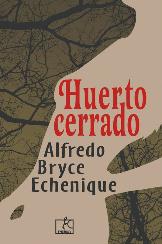 HUERTO CERRADO | Alfredo Bryce Echenique