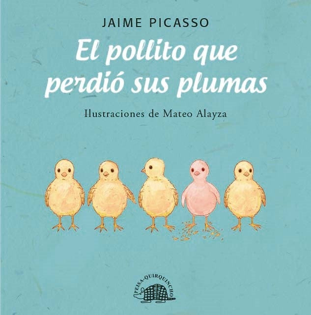 EL POLLITO QUE PERDIÓ SUS PLUMAS | Jaime Picasso