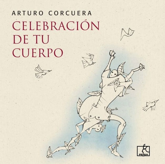 CELEBRACIÓN DE TU CUERPO | Arturo Corcuera