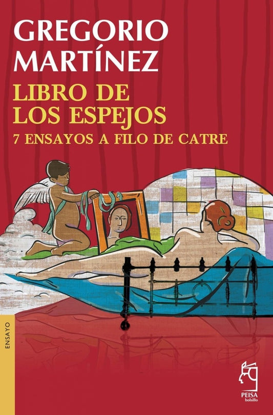 LIBRO DE LOS ESPEJOS - 2DA EDICIÓN | Gregorio Martinez