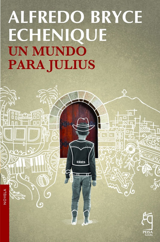 UN MUNDO PARA JULIUS - Bolsillo | Alfredo Bryce Echenique