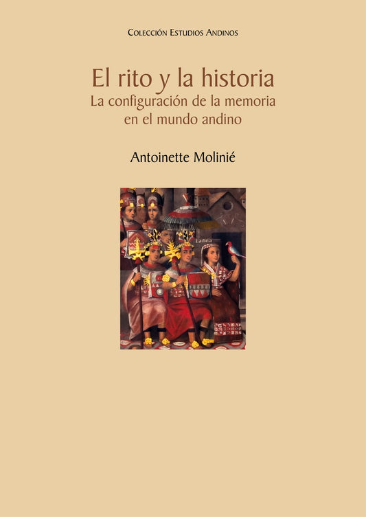 EL RITO Y LA HISTORIA  | ANTONIETTE MOLINIÉ
