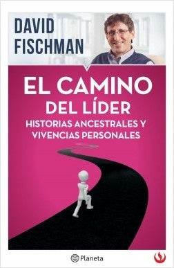 El Camino del lider | David Fischman