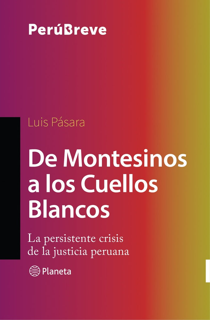 De Montesinos a los Cuellos Blancos | Luis P sara
