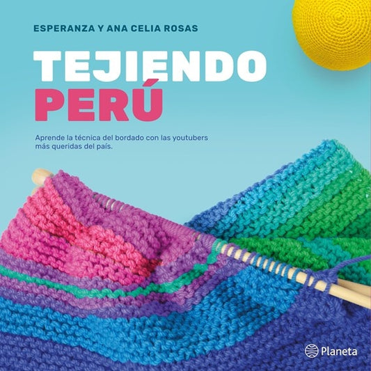 Tejiendo Perú | Esperanza y Ana Celia Rosas