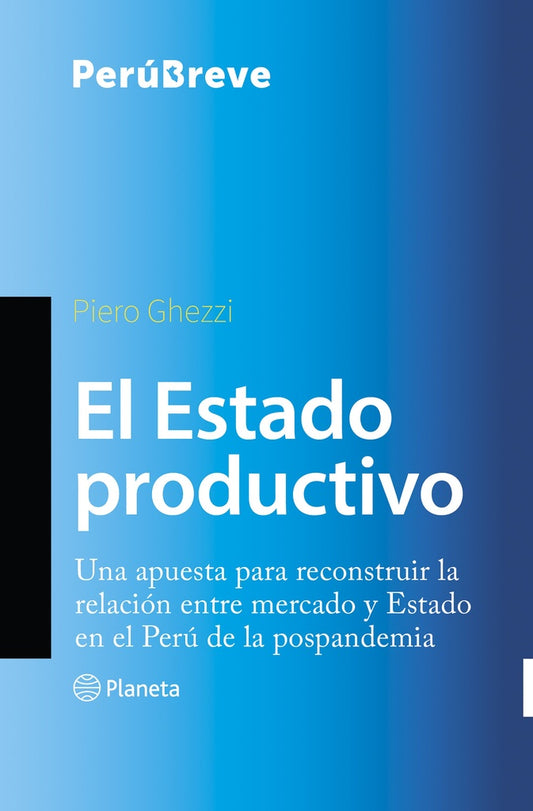 El Estado Productivo | Piero Ghezzi