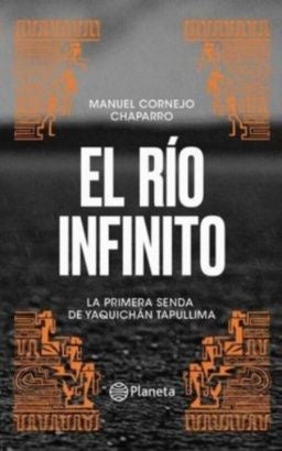 El río infinito | Manuel Cornejo Chaparro