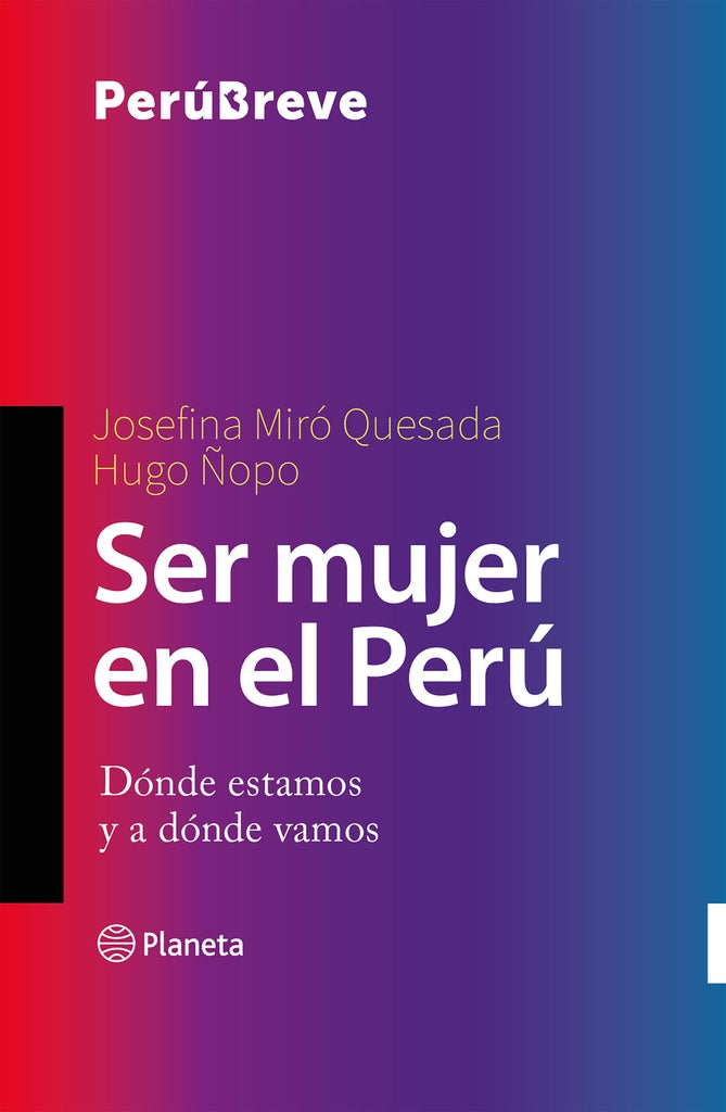Ser mujer en el Perú | Miró Quesada, Ñopo