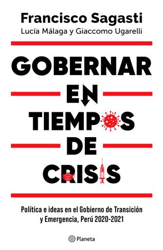 Gobernar en tiempos de crisis | Francisco Sagasti