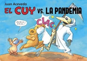 El Cuy vs. La pandemia | Juan Acevedo