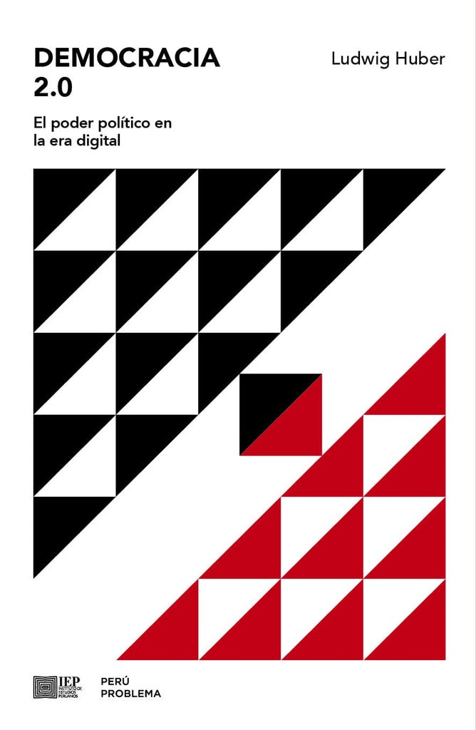 DEMOCRACIA 2.0. EL PODER POLÍTICO EN LA ERA DIGITAL. | Ponciano; Huber  Ludwig Del Pino