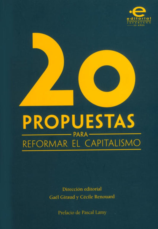 20 propuestas para reformar el capitalismo | Gael Giraud y Cécile Renouard