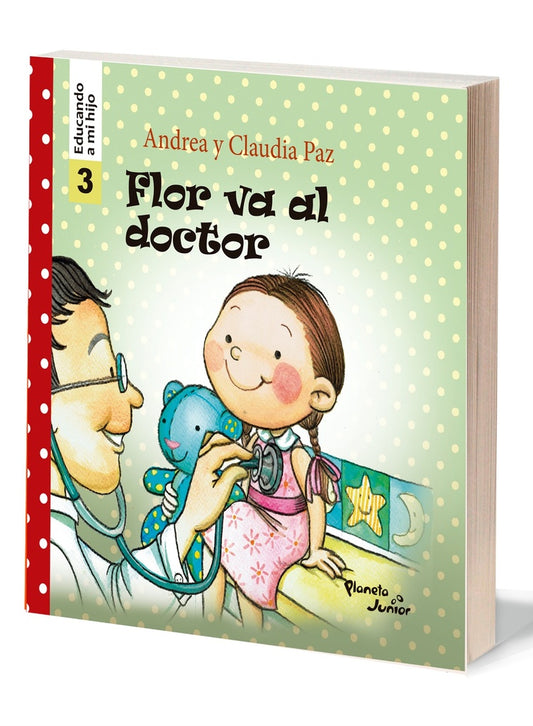 Flor va al doctor - Educando a mi hijo 3 | Andrea Paz